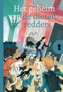 Annet Jacobs Het geheim van de dierenredders -   (ISBN: 9789025880590)