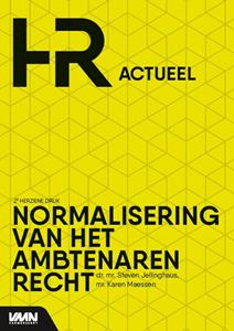 Karen Maessen, Steven Jellinghaus Normalisering van het Ambtenarenrecht -   (ISBN: 9789462156395)