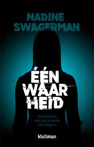 Nadine Swagerman Eén waarheid -   (ISBN: 9789020632163)