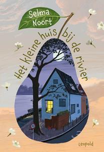 Selma Noort Het kleine huis bij de rivier -   (ISBN: 9789025882440)