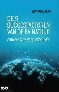 Ylva Poelman De 9 succesfactoren van de bv natuur -   (ISBN: 9789462156852)