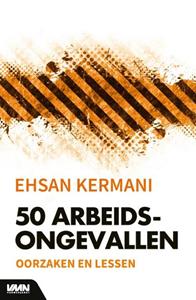 Ehsan Kermani 50 Arbeidsongevallen -   (ISBN: 9789462156920)