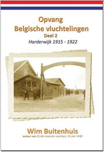 Wim Buitenhuis Opvang Belgische vluchtelingen Deel 2 -   (ISBN: 9789491670282)