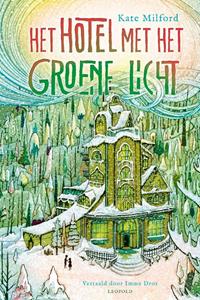 Kate Milford Het hotel met het groene licht -   (ISBN: 9789025884499)