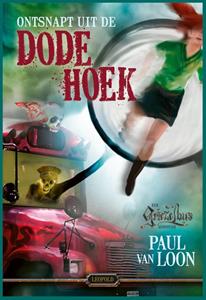 Paul van Loon Ontsnapt uit de Dode Hoek -   (ISBN: 9789025884963)