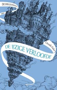 Christelle Dabos De spiegelpassante 1 - De ijzige verloofde -   (ISBN: 9789024587230)