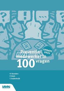 A.C.M. Suijkerbuijk, H. Koenders, P.J. Diehl Preventiemedewerker in 100 vragen -   (ISBN: 9789462157422)