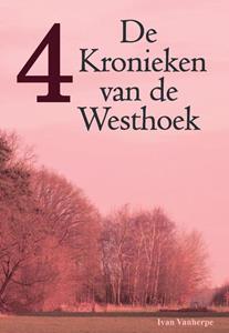 Ivan Vanherpe De Kronieken van de Westhoek -   (ISBN: 9789492022035)