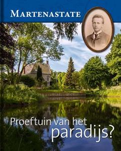 Henk Popma, Tjitte Kamminga Martenastate. Proeftuin van het paradijs℃ -   (ISBN: 9789492052520)
