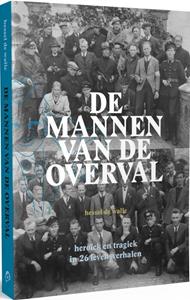 Hessel de Walle De mannen van de Overval -   (ISBN: 9789492052599)