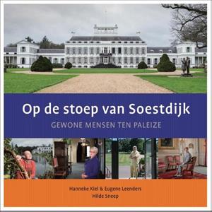 Eugene Leenders, Hanneke Kiel-de Raadt Op de stoep van Soestdijk -   (ISBN: 9789492055705)