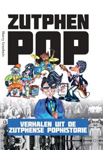 Harry Leushuis Zutphen Pop -   (ISBN: 9789492108364)