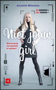 Annette Mierswa Niet jouw girl -   (ISBN: 9789026152757)