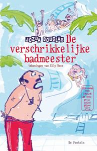 Jozua Douglas De verschrikkelijke badmeester -   (ISBN: 9789026153877)