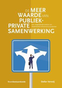Stefan Verweij De meerwaarde van Publiek-Private Samenwerking -   (ISBN: 9789462363441)