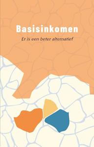 John Hogervorst, Marc Desaules, Rudolf Steiner Basisinkomen℃ -   (ISBN: 9789492326874)