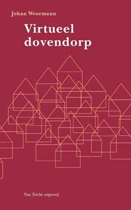 Johan Wesemann Virtueel dovendorp -   (ISBN: 9789492333414)