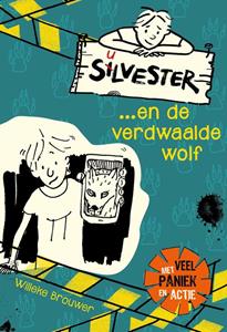 Willeke Brouwer Silvester... en de verdwaalde wolf -   (ISBN: 9789026622694)