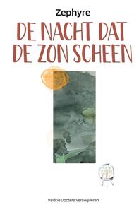 Valérie Docters Verswijveren De nacht dat de zon scheen -   (ISBN: 9789090360454)