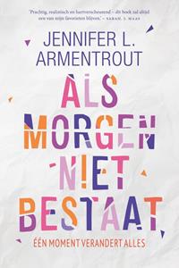 Jennifer L. Armentrout Als morgen niet bestaat -   (ISBN: 9789401912310)