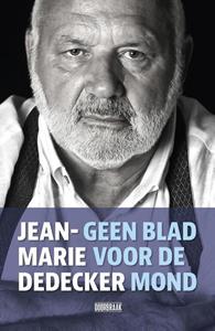 Jean-Marie Dedecker Geen blad voor de mond -   (ISBN: 9789492639349)