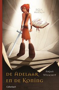 Arjan Wilschut De adelaar en de koning -   (ISBN: 9789026625046)