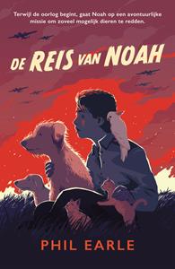 Phil Earle De reis van Noah -   (ISBN: 9789026625824)