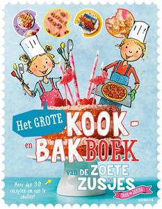 Hanneke de Zoete Het grote kook- en bakboek van de Zoete Zusjes -   (ISBN: 9789043923040)