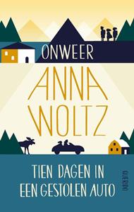 Anna Woltz Onweer & Tien dagen in een gestolen auto -   (ISBN: 9789045123912)