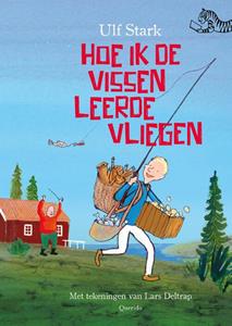 Ulf Stark Hoe ik de vissen leerde vliegen -   (ISBN: 9789045125473)