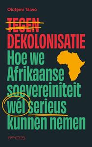 Olúfẹ́Mi Táíwò Tegen dekolonisatie -   (ISBN: 9789044652789)