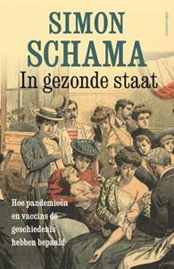 Simon Schama In gezonde staat -   (ISBN: 9789045035628)