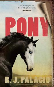 R.J. Palacio Pony -   (ISBN: 9789045127583)