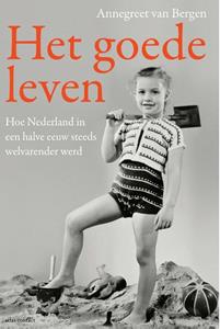 Annegreet van Bergen Het goede leven -   (ISBN: 9789045040509)