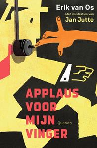 Erik van Os Applaus voor mijn vinger -   (ISBN: 9789045127705)