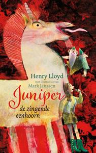 Henry Lloyd Juniper de zingende eenhoorn -   (ISBN: 9789045129006)