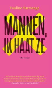 Pauline Harmange Mannen, ik haat ze -   (ISBN: 9789045044132)