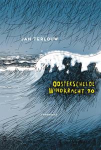 Jan Terlouw Oosterschelde windkracht 10 -   (ISBN: 9789047750284)
