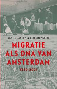 Jan Lucassen, Leo Lucassen Migratie als DNA van Amsterdam -   (ISBN: 9789045045177)