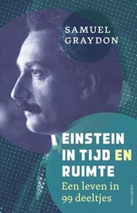 Samuel Graydon Einstein in tijd en ruimte -   (ISBN: 9789045045481)