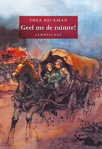 Thea Beckman Geef me de ruimte! -   (ISBN: 9789047750468)