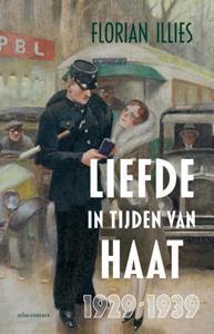 Florian Illies Liefde in tijden van haat -   (ISBN: 9789045046037)