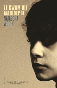 Natascha Wodin Ze kwam uit Marioepol -   (ISBN: 9789045047003)