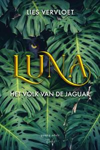 Lies Vervloet Luna, Het volk van de Jaguar -   (ISBN: 9789464510096)