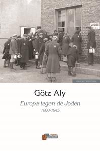 Götz Aly Europa tegen de Joden -   (ISBN: 9789493028050)