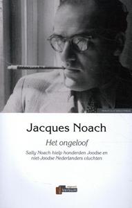 Jaqcues Noach Het ongeloof -   (ISBN: 9789493028555)