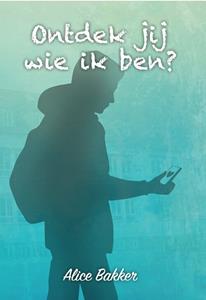 Alice Bakker Ontdek jij wie ik ben℃ -   (ISBN: 9789464640106)