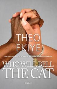 Theo Ekiye Who Will Bell the Cat! -   (ISBN: 9789493105157)