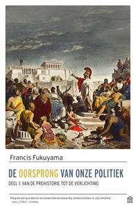 Francis Fukuyama De oorsprong van onze politiek -   (ISBN: 9789046707333)