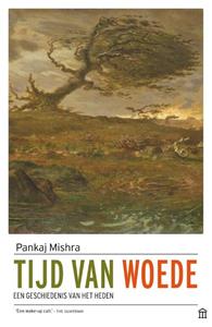 Pankaj Mishra Tijd van woede -   (ISBN: 9789046707586)